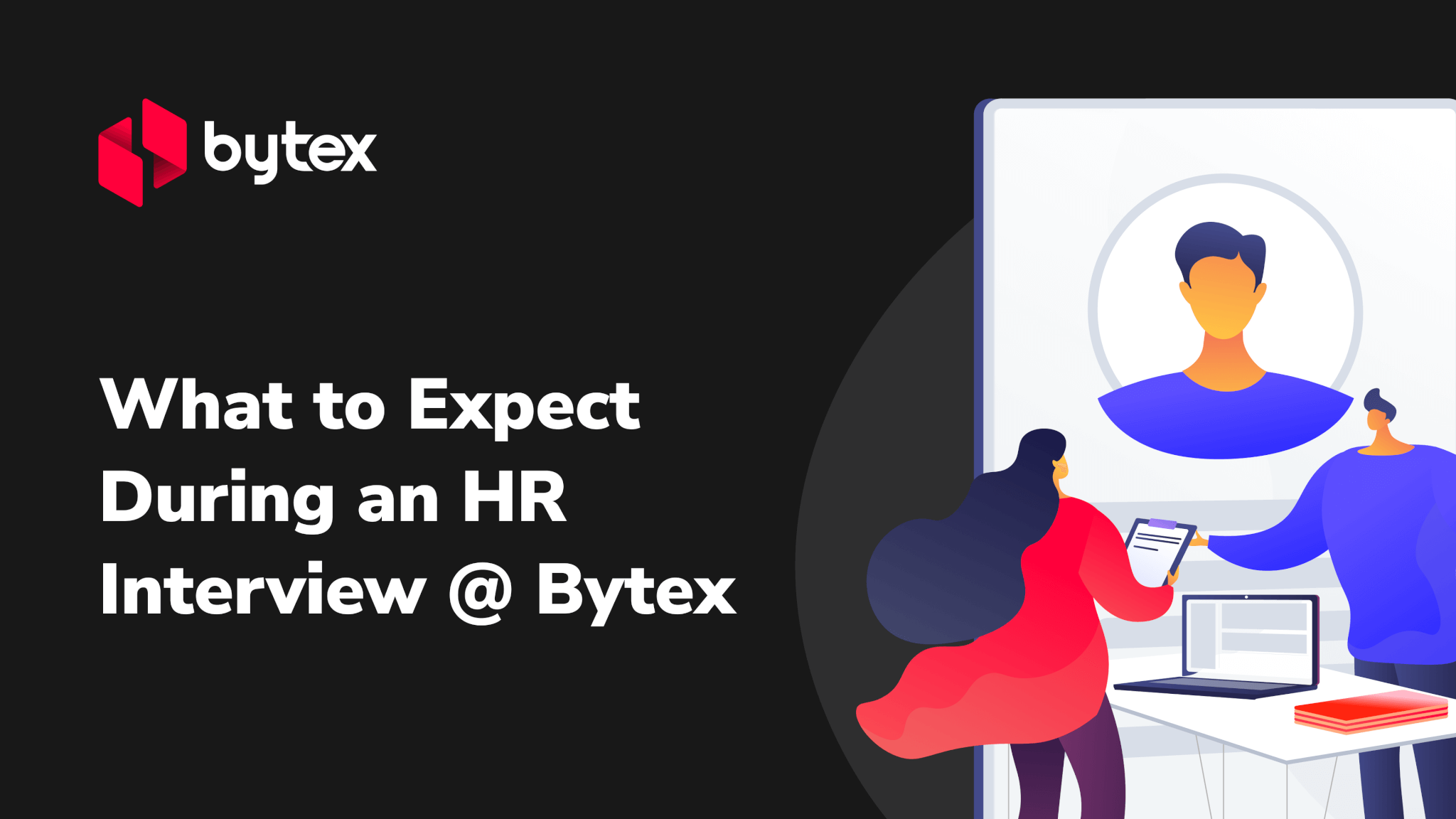 What to Expect During an HR Interview at Bytex Bytex Technologies