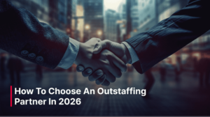 Blog_Post_-_How_To_Choose_An_Outstaffing_Partner_In_2024_optimized_250