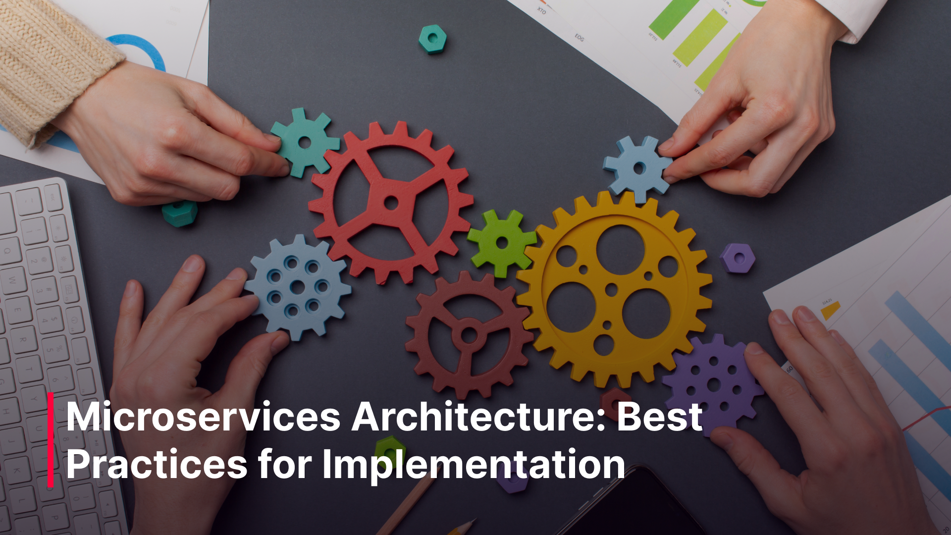 Blog Post - Microservices Architecture_ Best Practices for Implementation